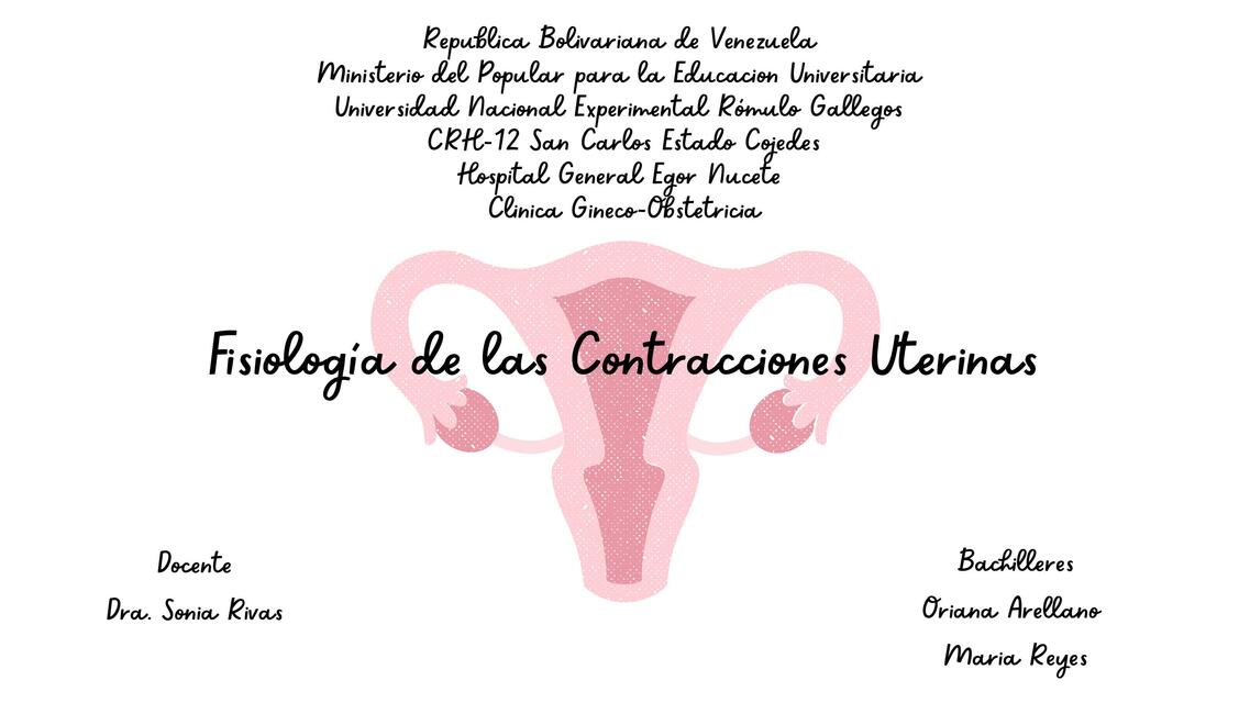 Fisiología de las Contracciones Uterinas oriana Oriana Valentina