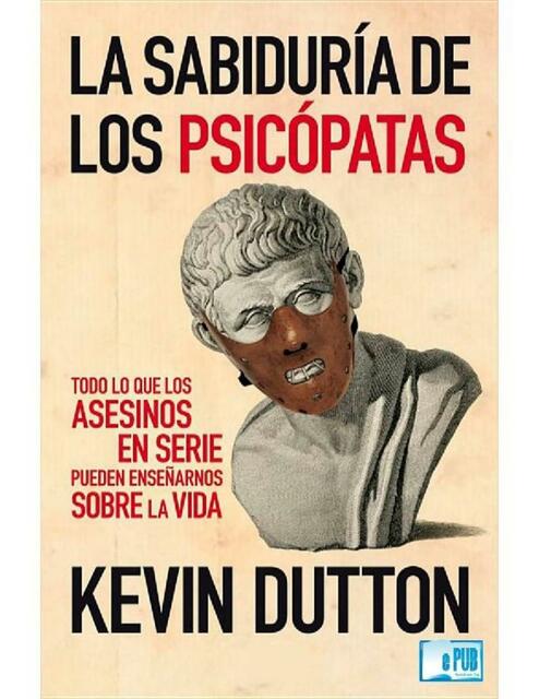 La Sabiduria De Los Psicopatas Kevin Dutton Areli UDocz