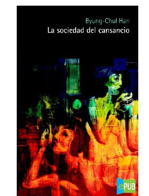 La Sociedad Del Cansancio Byung Chul Han Oswaldo Udocz