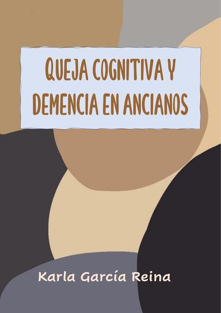 Queja cognitiva y demencia en ancianos Karla García Reina uDocz