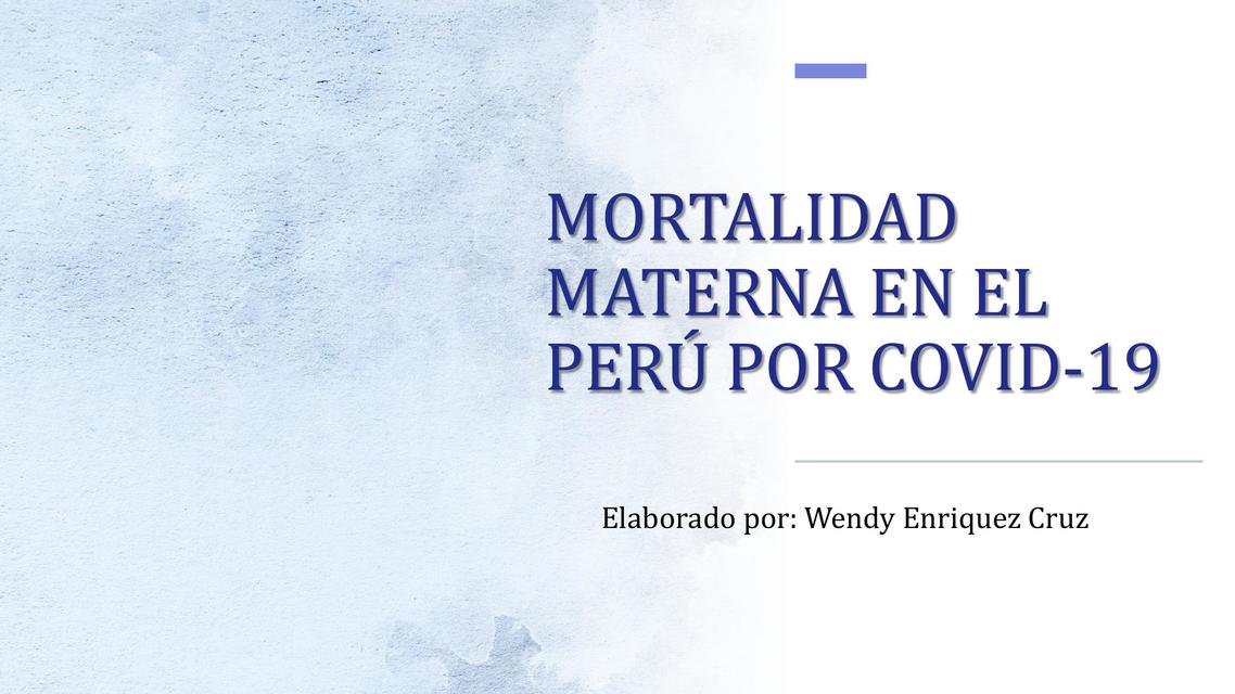 Mortalidad Materna En El Per Por Covid Zaee Enriquez Udocz