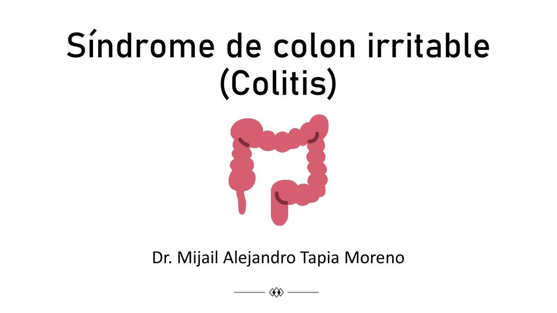 S Ndrome De Intestino Irritable Dr Mijail Tapia Moreno Udocz