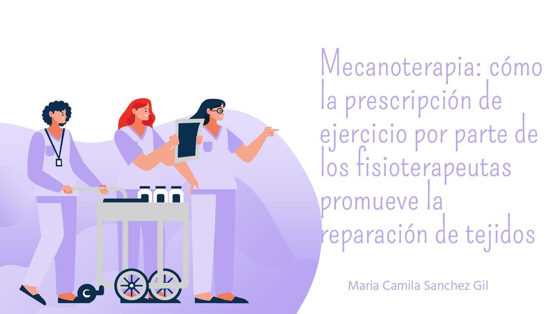 Mecanoterapia Como la Prescripción de Ejercicio por Parte de los