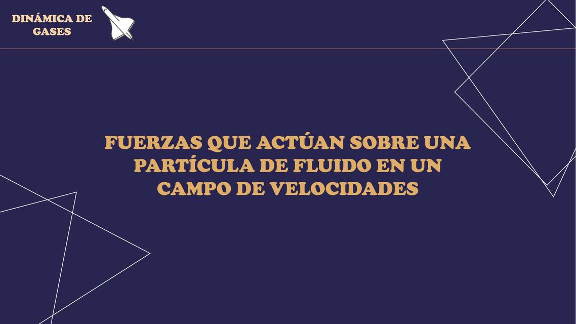 Fuerzas Que Actuan Sobre Una Part Cula De Fluido En Un Campo De