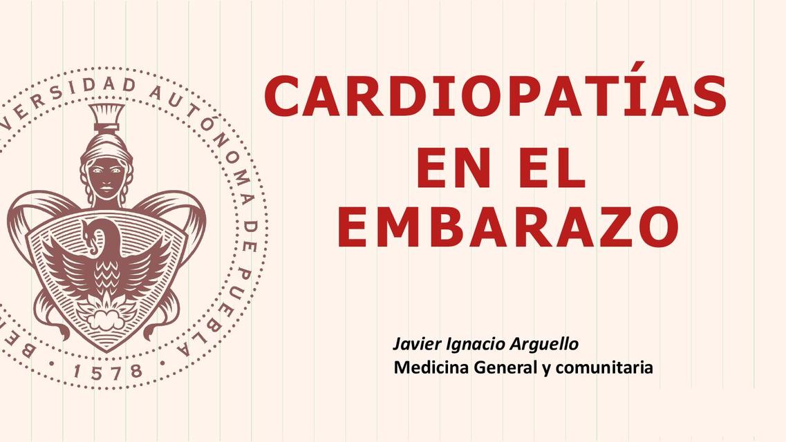 Cardiopatias En El Embarazo Javier Ignacio Arg Ello Gutierrez Udocz