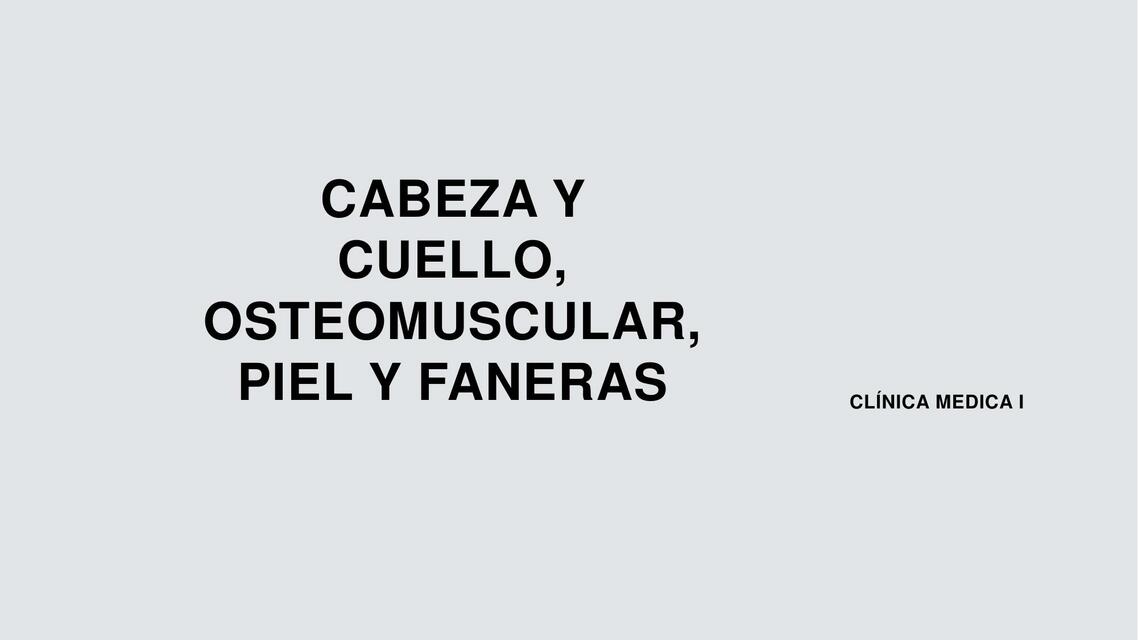 Cabeza Y Cuello Osteomuscular Piel Y Faneras Ivone Gabriel Ortega