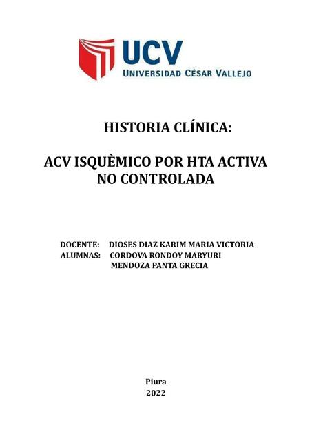 Historia clínica ACV isquémico por HTA activa no controlada semana 4