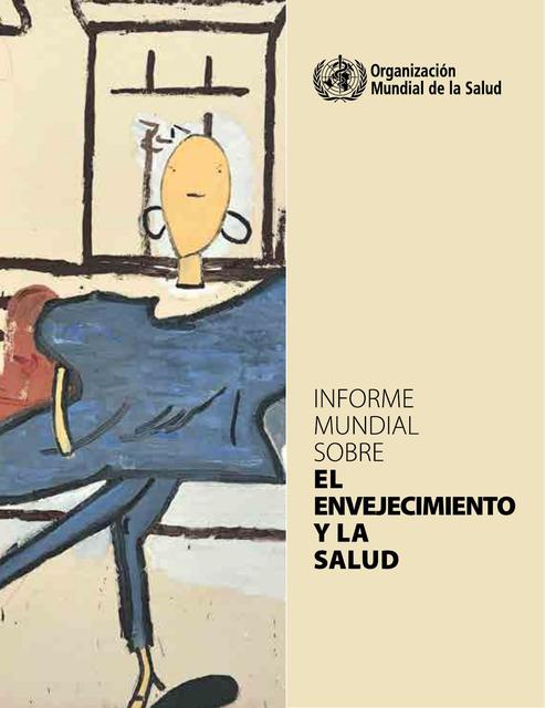 Informe Mundial Sobre El Envejecimiento Y La Salud Sofia Montenegro