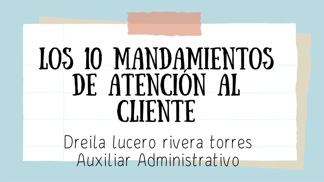 Los 10 Mandamientos De La Atencion Al Cliente Dreila Lucero Rivera