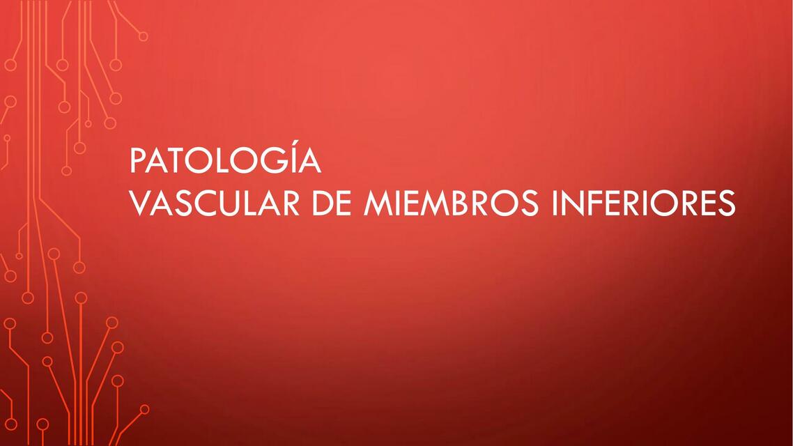 Patología vascular de miembros inferiores Chuz Garcia uDocz