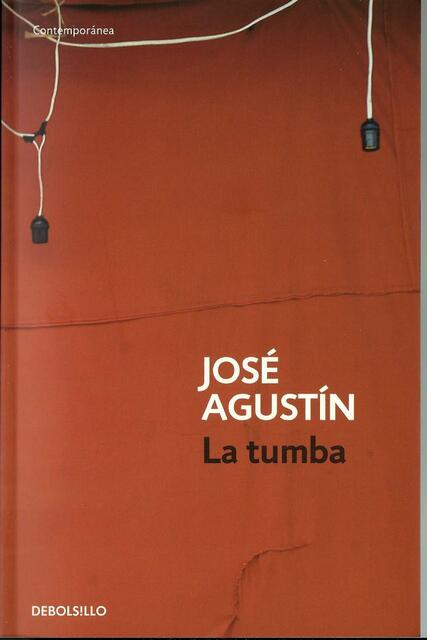 La Tumba José Agustín Alianza literaria uDocz