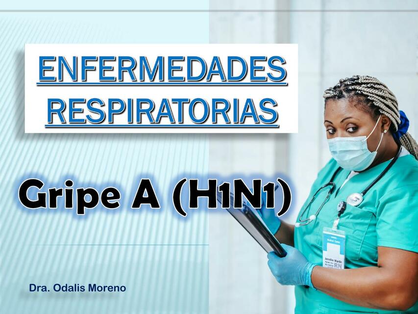 Gripe A H1N1 Epidemiologia Dra Odalis Moreno UDocz