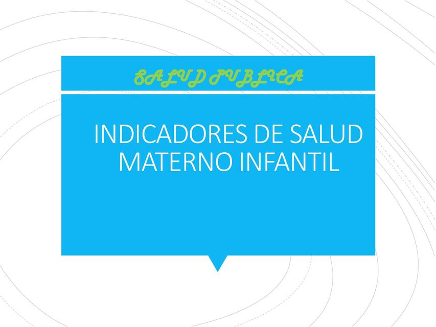 Indicadores De Salud Materno Infantil Alejandra Vanessa UDocz