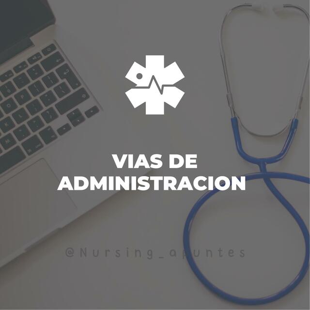 Vías de Administración de Medicamentos nursing apuntes uDocz