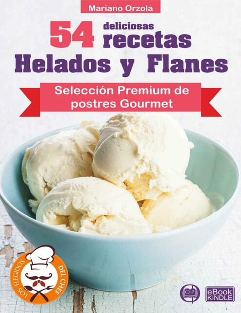 54 Deliciosas Recetas De Helados Y Flanes Ingrid Yomara Aguilera