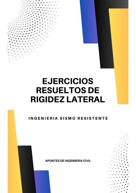 Ejercicios Resueltos De Rigidez Lateral Apuntes De Ingenieria Civil