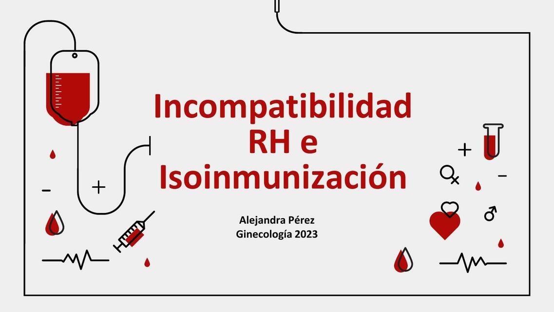 Incompatibilidad Rh E Isoinmunizaci N Alejandra Perez Remis Udocz