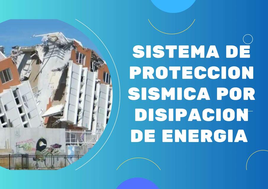 Sistema De Protecci N S Smica Por Disipaci N De Energ A Apuntes De