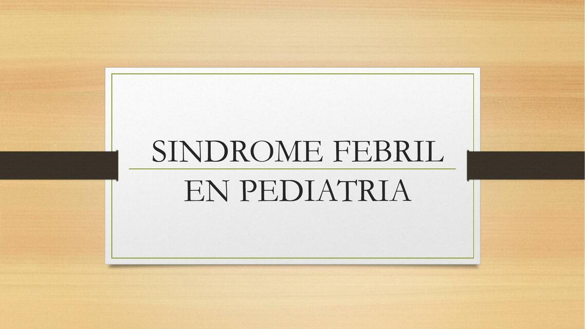 S Ndrome Febril En Pediatr A Ediluis Udocz