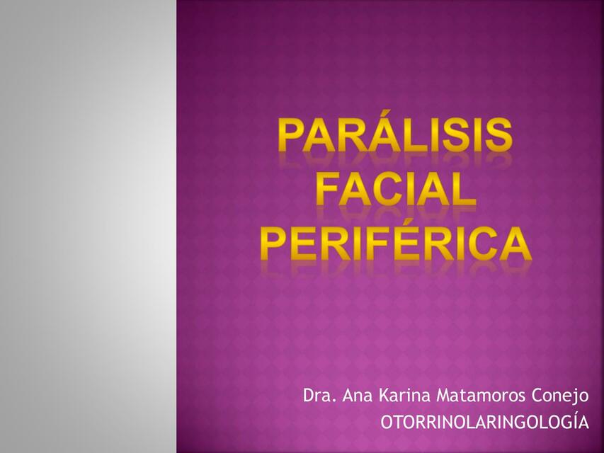 Parálisis Facial Periférica Brisa Estefania Reynoso García uDocz