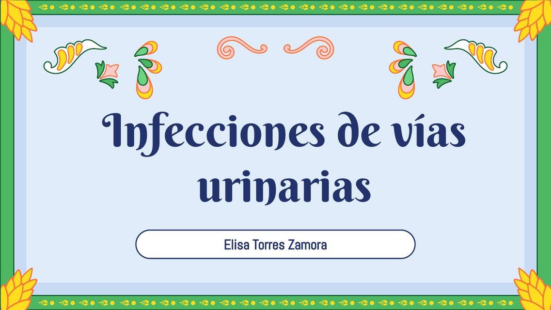 Infección de vías urinarias Jessy González uDocz