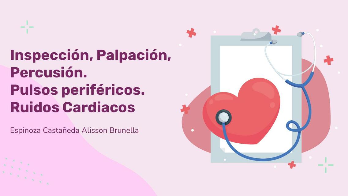 Inspección Palpación Perfusión Pulsos periférico Alisson1108 uDocz