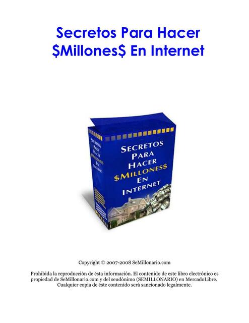 Secretos Para Hacer Millones En Internet