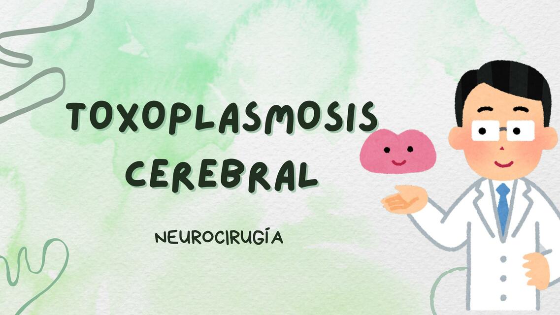 TOXOPLASMOSIS CEREBRAL