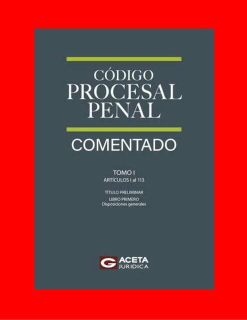 CODIGO PROCESAL PENAL COMENTADO TOMO I