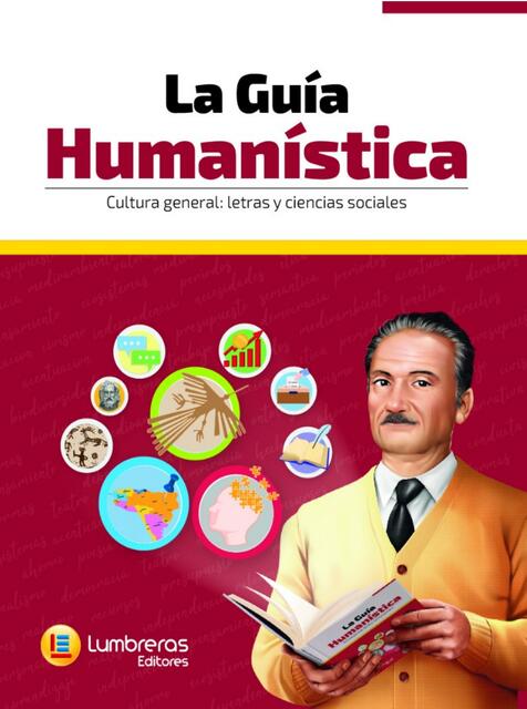 La guía humanística Cultura general Letras y ciencia