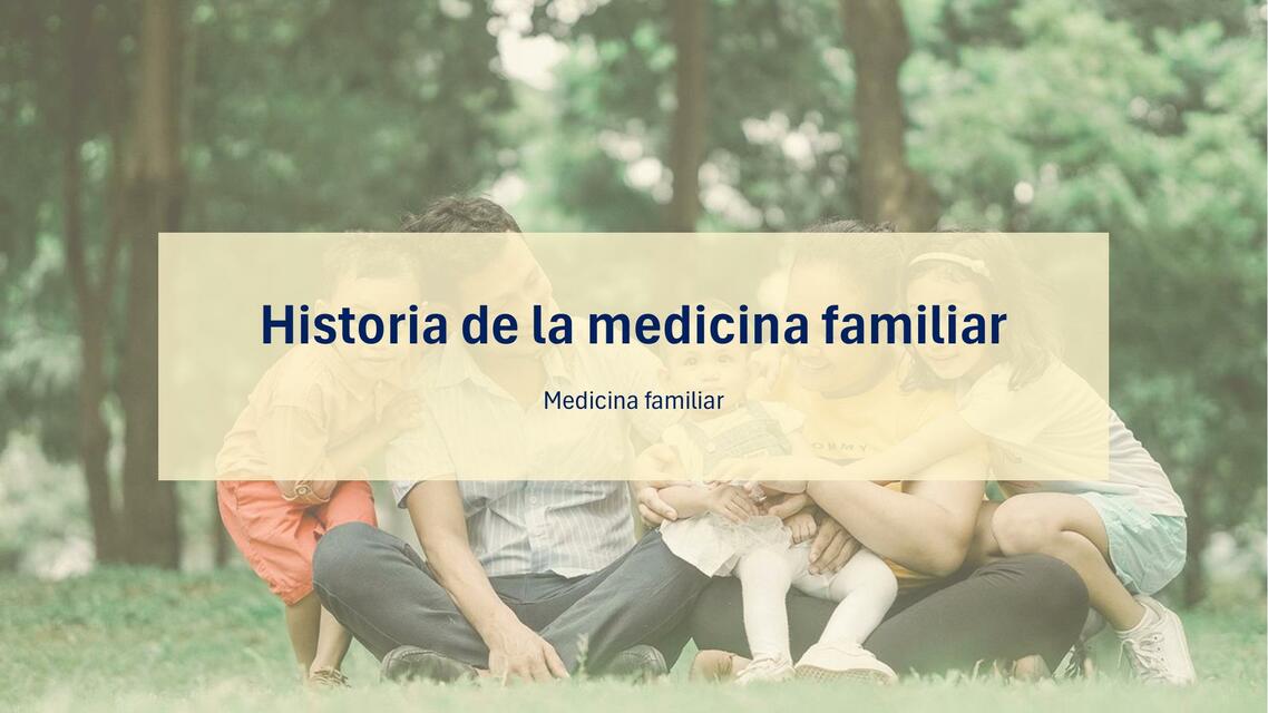 Historia de la medicina familiar