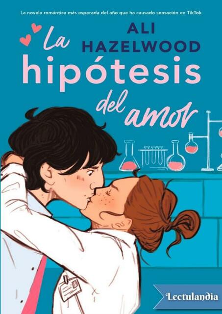 La hipotesis del amor Ali Hazelwood