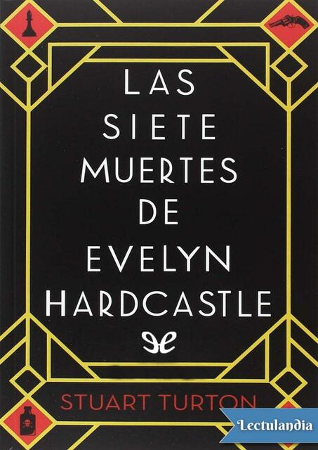 Las siete muertes de Evelyn Hardcastle Stuart Turt