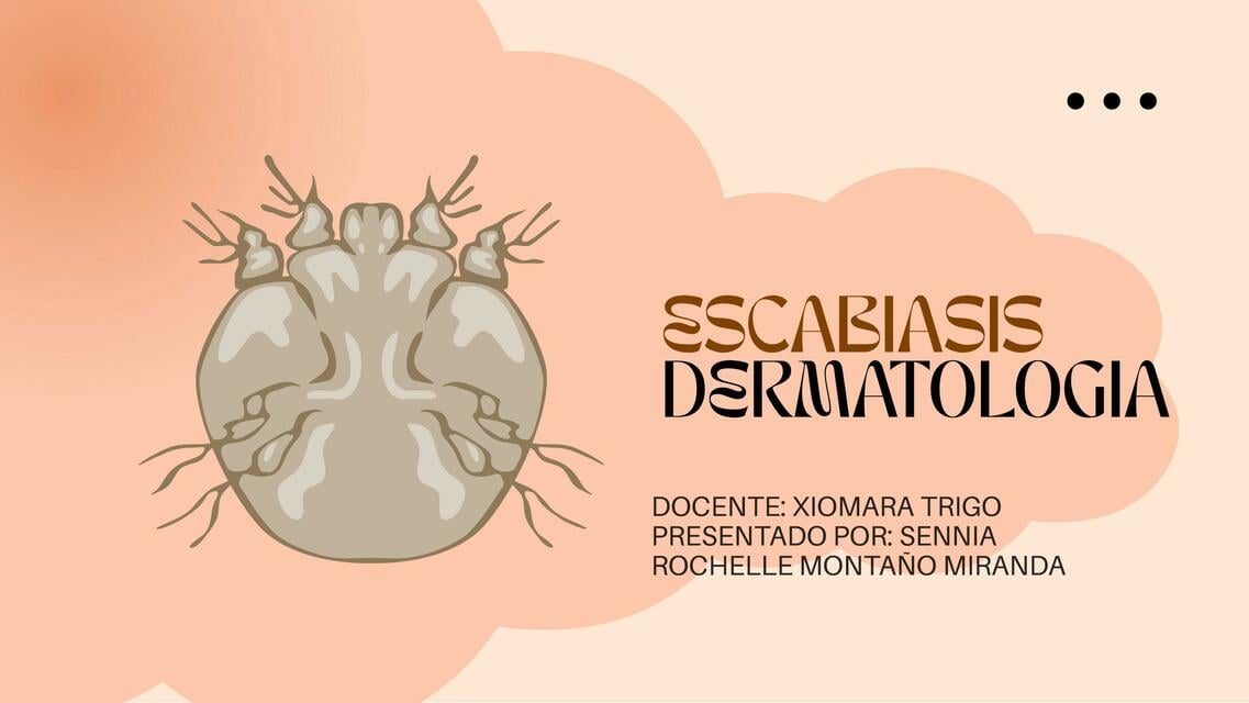 Miranda Rochelle DERMA ESCABIOSIS | SENNIA ROCHELLE MONTAÑO MIRANDA | uDocz