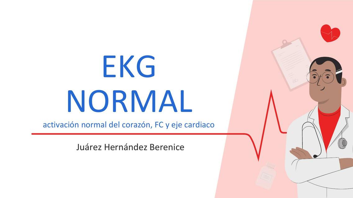 ELECTROCARDIOGRAMA ACTIVACION NORMAL DEL CORAZÓNEK