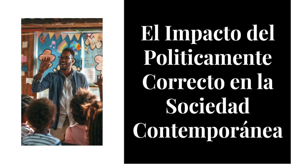 impacto del politicamente correcto en la sociedad