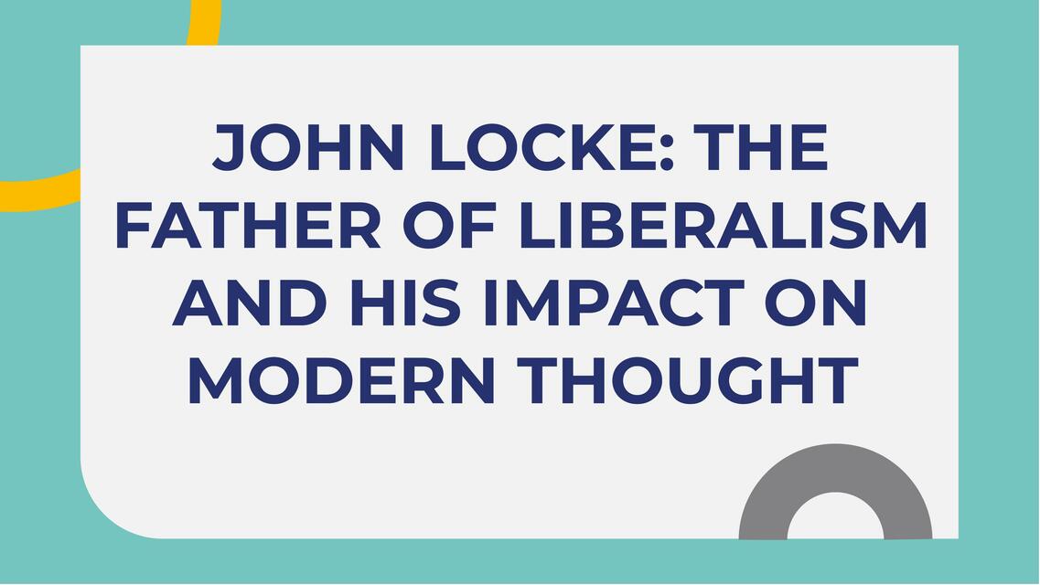 John locke the father of liberalism and his impact