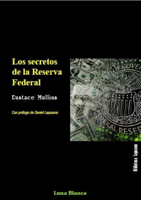 Los Secretos de la Reserva Federal Eustace Mullins