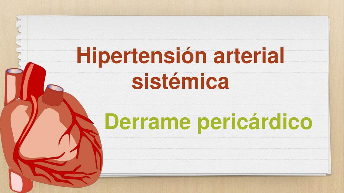 Hipertensión arterial sistémica y derrame pericardico