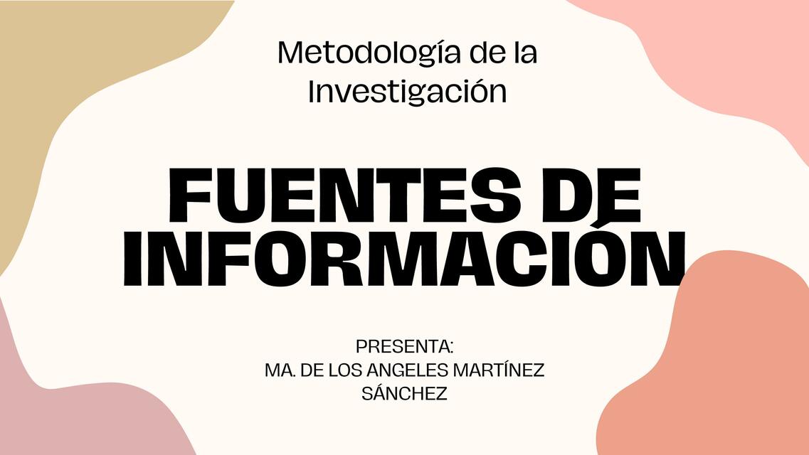 FUENTES DE INFORMACIÓN