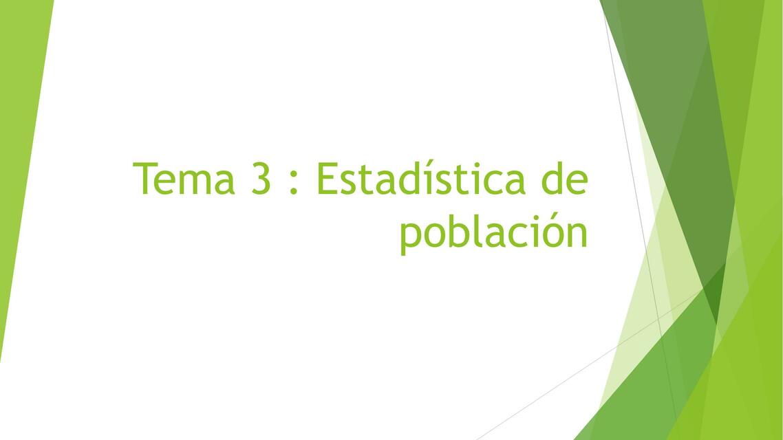 Tema 3 estadistica de poblacion