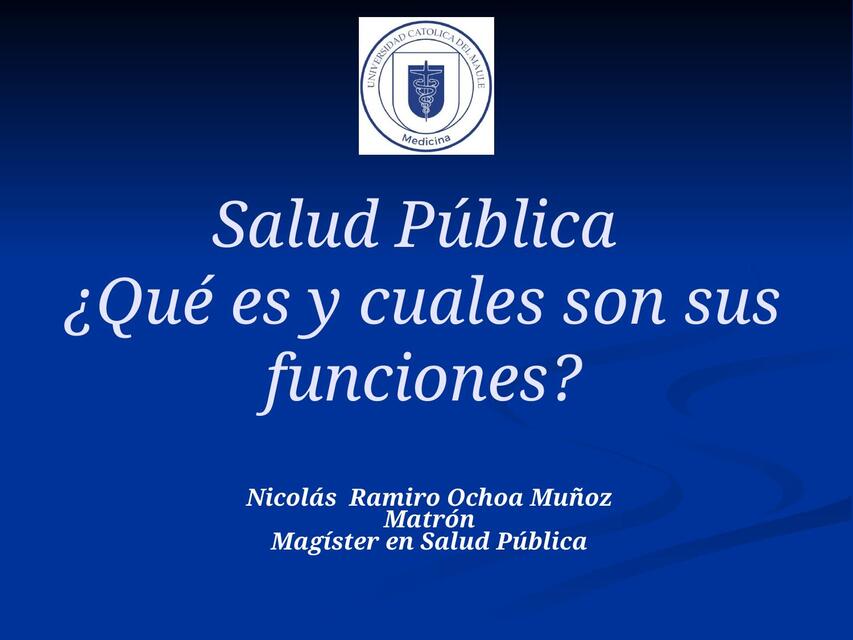 Concepto de Salud Pública y sus Funciones