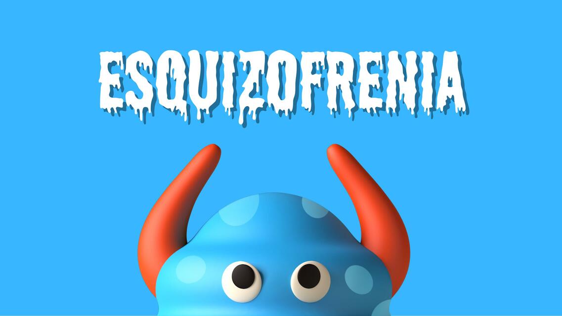 ESQUIZOFRENIA