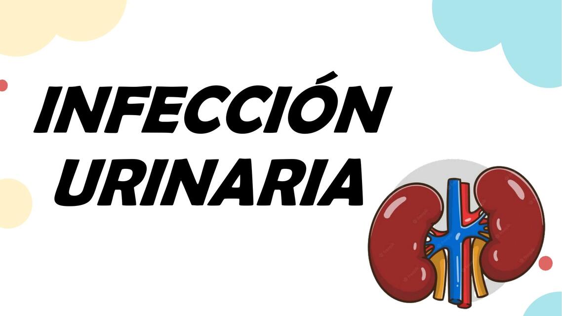 INFECCIÓN URINARIA CTA