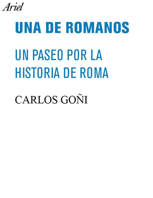 Una de romanos Un paseo por la historia de Roma Go