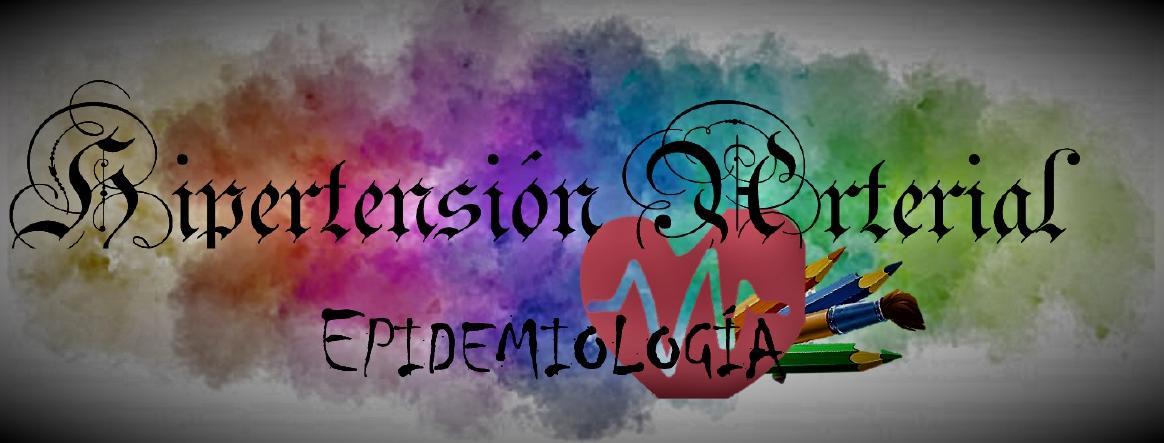 Hipertensión Arterial: Epidemiología 