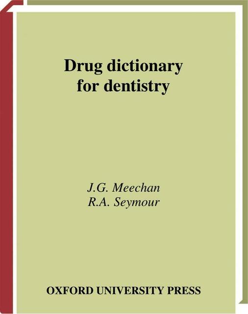 DRUG DICTIONARY FOR DENTISTRY | Odontologo | uDocz