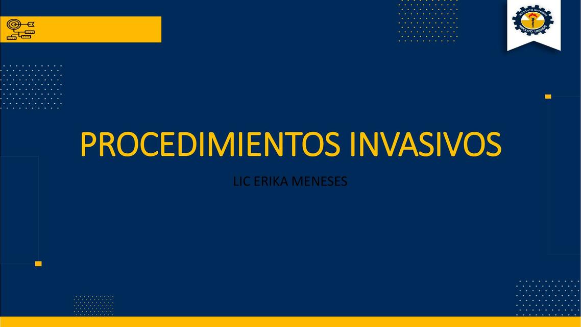 PROCEDIMIENTOS INVASIVOS