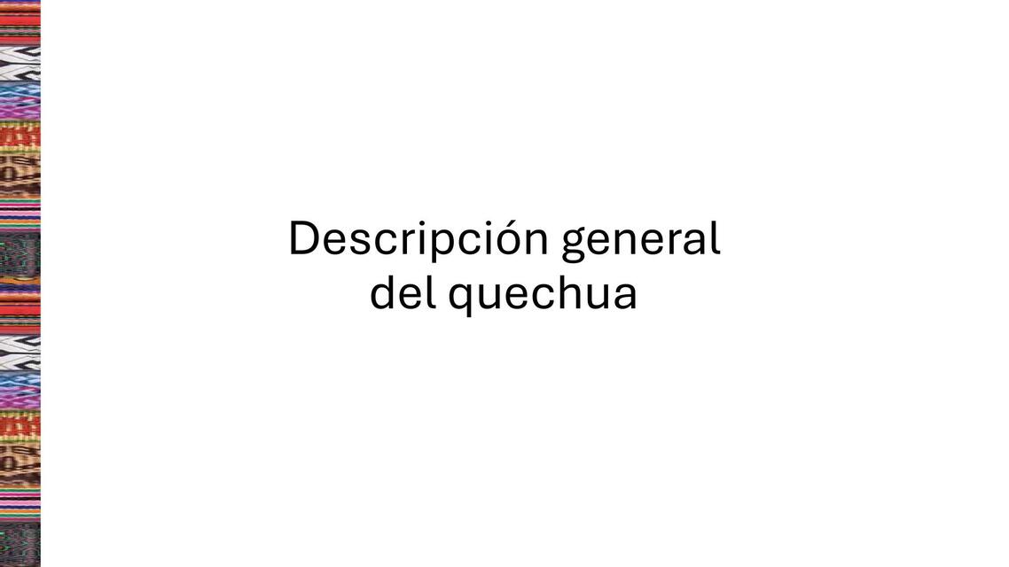 DESCRIPCION DEL QUECHUA