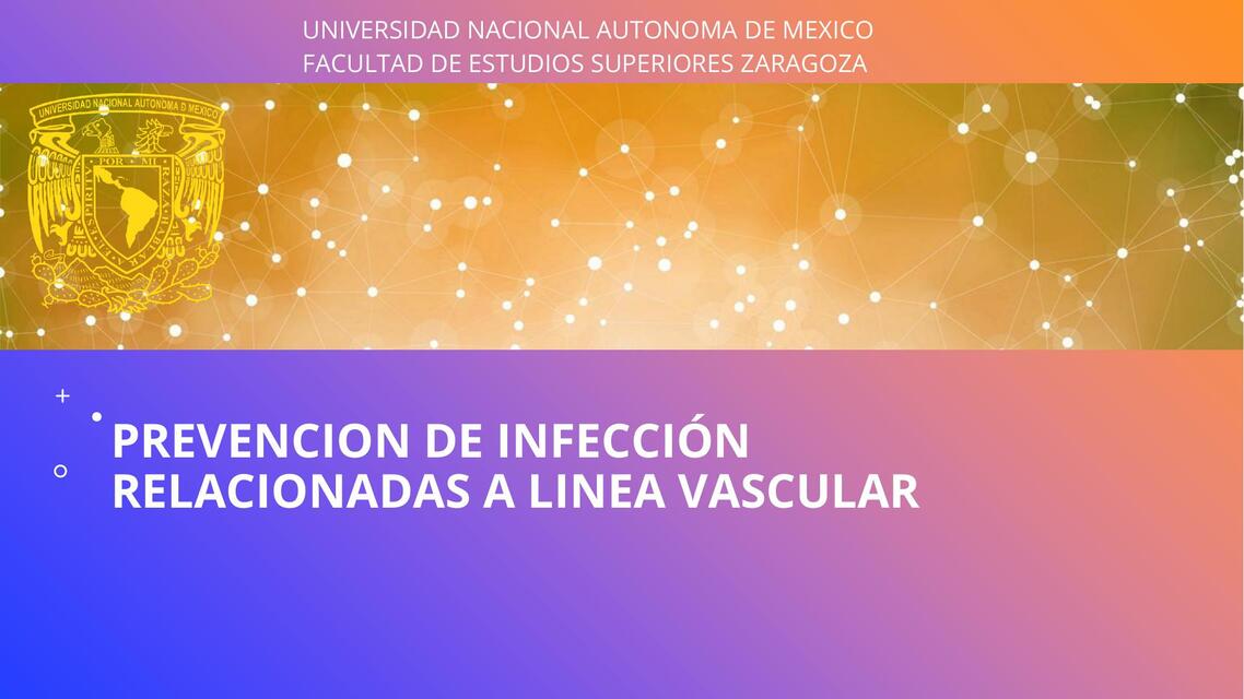 PREVENCION DE INFECCIÓN RELACIONADAS A LINEA VASC